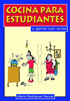 Cocina para estudiantes y gente con prisa (eBook, PDF) - Rodríguez Rancel, Mario