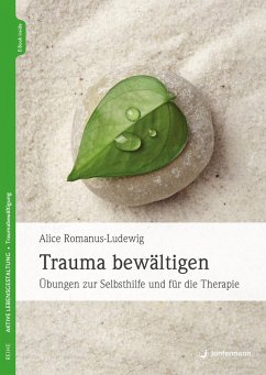 Trauma bewältigen (eBook, PDF) - Romanus-Ludewig, Alice