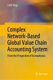 Complex Network-Based Global Value Chain Accounting System (eBook, PDF)