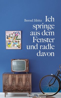 Cover Ich springe aus dem Fenster und radle davon (eBook, ePUB)