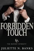 Forbidden Touch - A steamy billionaire romance (The Dufort Dynasty, #2) (eBook, ePUB)