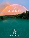Folge den Meistern! (eBook, ePUB) Folge den Meistern! (eBook, ePUB)