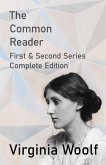The Common Reader - First and Second Series - Complete Edition (eBook, ePUB)