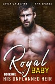 Royal Baby: His Unplanned Heir (eBook, ePUB)