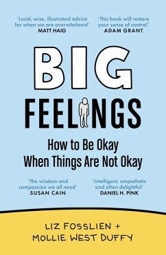 Big Feelings (eBook, ePUB) - Fosslien, Liz; Duffy, Mollie West
