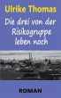 Die drei von der Risikogruppe leben... - Bild 1