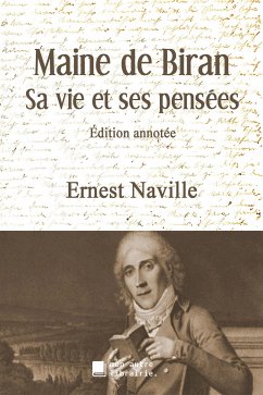 Maine de Biran, sa vie et ses pensées (eBook, ePUB)