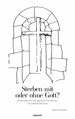 Sterben mit oder ohne Gott? (eBook, ePUB) - Hess-Widmer, Käthy