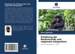 Erhaltung der Biodiversität und regionale Integration: - Djuemou, Brice