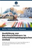 Ausbildung von Berufsschullehrern im informationspädagogischen Umfeld
