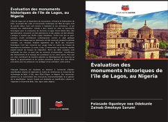 Évaluation des monuments historiques de l'île de Lagos, au Nigeria - Ogunleye nee Odekunle, Folasade;Sarumi, Zainab Omotayo