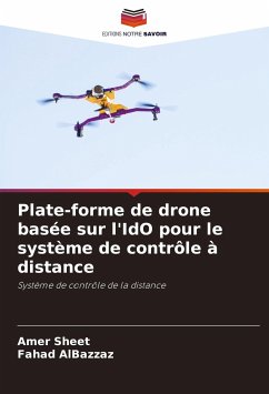 Plate-forme de drone basée sur l'IdO pour le système de contrôle à distance - Sheet, Amer;AlBazzaz, Fahad