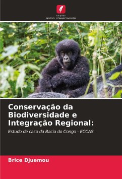 Conservação da Biodiversidade e Integração Regional: - Djuemou, Brice