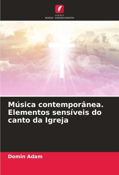 Música contemporânea. Elementos sensíveis do canto da Igreja - Adam, Domin