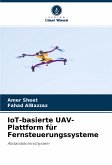 IoT-basierte UAV-Plattform für Fernsteuerungssysteme
