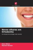 Novos olhares em Ortodontia