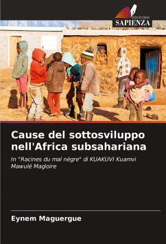 Cause del sottosviluppo nell'Africa subsahariana - Maguergue, Eynem