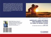 IMPROVED LAND REFORMS AND WOMEN ¿S ACCESS TO LAND IN SIERRA LEONE