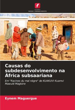 Causas do subdesenvolvimento na África subsaariana - Maguergue, Eynem