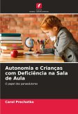 Autonomia e Crianças com Deficiência na Sala de Aula