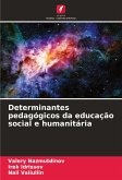 Determinantes pedagógicos da educação social e humanitária