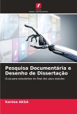 Pesquisa Documentária e Desenho de Dissertação