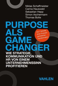 Purpose als Game Changer - Schaffmeister, Niklas;Hauswald, Carina;Hepp, Sebastian