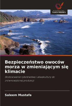 Bezpiecze¿stwo owoców morza w zmieniaj¿cym si¿ klimacie - Mustafa, Saleem