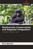 Biodiversity Conservation and Regional Integration: