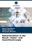 Rekonstruktion in der Mund-, Kiefer- und Gesichtschirurgie