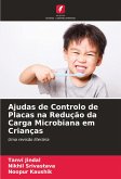 Ajudas de Controlo de Placas na Redução da Carga Microbiana em Crianças