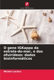 O gene IGKappa da estrela-do-mar, o dos ofuirídeos: dados bioinformáticos