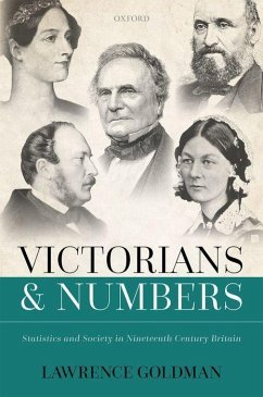 Victorians and Numbers - Goldman, Lawrence (Emeritus Fellow, Emeritus Fellow, St. Peter's Col