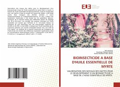 BIOINSECTICIDE A BASE D'HUILE ESSENTIELLE DE MYRTE - Soltani, Abir;Haouel-Hamdi, Soumaya;Mediouni Ben Jemâa, Jouda