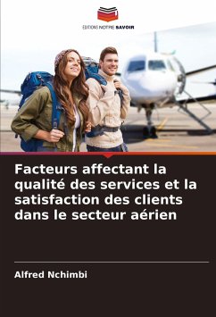 Facteurs affectant la qualité des services et la satisfaction des clients dans le secteur aérien - Nchimbi, Alfred