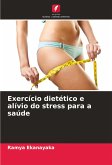 Exercício dietético e alívio do stress para a saúde