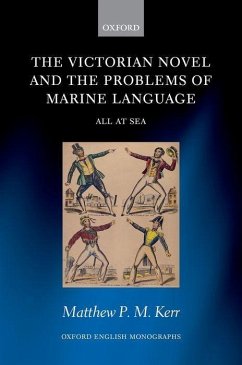 The Victorian Novel and the Problems of Marine Language - Kerr, Matthew P M