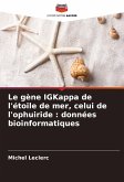 Le gène IGKappa de l'étoile de mer, celui de l'ophuiride : données bioinformatiques