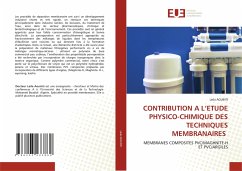 Cover CONTRIBUTION A L¿ETUDE PHYSICO-CHIMIQUE DES TECHNIQUES MEMBRANAIRES