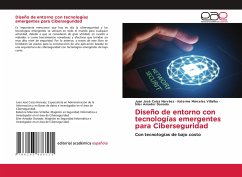 Diseño de entorno con tecnologías emergentes para Ciberseguridad - Caiza Narvaez, Juan José;Márceles Villalba, Katerine;Amador Donado, Siler