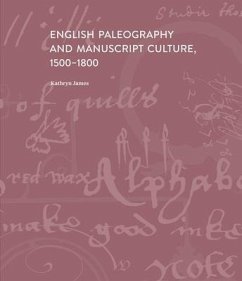 Cover English Paleography and Manuscript Culture, 1500-1800