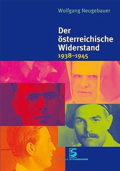 Der österreichische Widerstand 1938-1945 - Neugebauer, Wolfgang