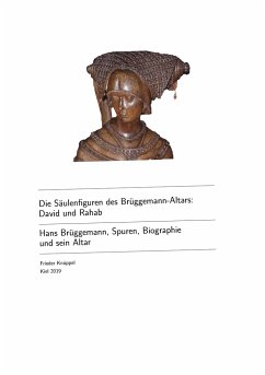 Die Säulenfiguren des Brüggemann-Altars: David und Rahab - Knüppel, Frieder