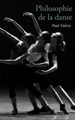 Philosophie de la danse - Valery, Paul