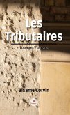 Les Tributaires (eBook, ePUB)