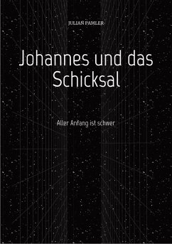 Johannes und das Schicksal (eBook, ePUB) - Pamler, Julian