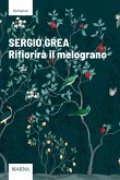 Rifiorirà il melograno (eBook, ePUB)