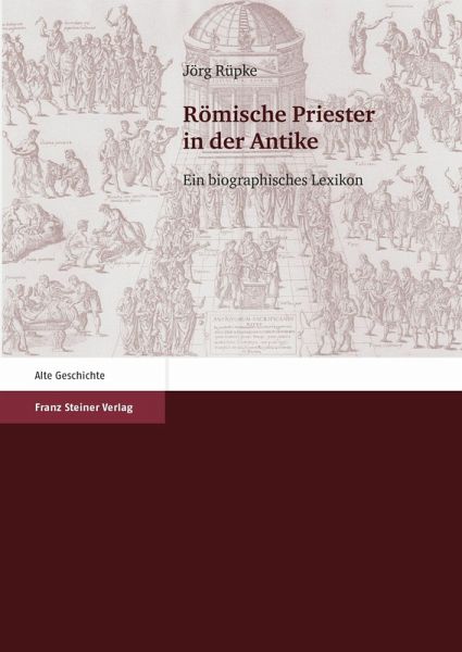 Römische Priester in der Antike (eBook, PDF) Römische Priester in der Antike (eBook, PDF)