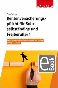 Rentenversicherungspflicht für Soloselbständige und Freiberufler? (eBook, PDF) - Schewe, Petra