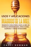 Usos y Aplicaciones Mágicos de la Miel (eBook, ePUB)